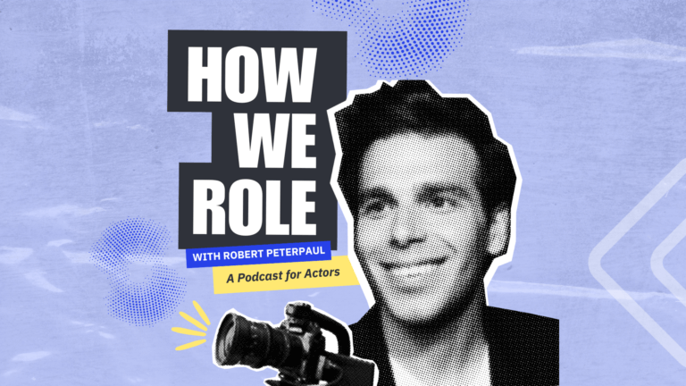 Casting Network's 'How We Role' Podcast logo, blue background with magazine cutout of host Robert Peterpaul.